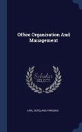 Office Organization and Management di Carl Copeland Parsons edito da CHIZINE PUBN