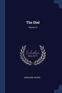 The Dial; Volume 21 di Marianne Moore edito da CHIZINE PUBN