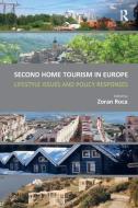 Second Home Tourism in Europe edito da Taylor & Francis Ltd