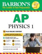 Barron's AP Physics 1 with online Tests di Kenneth Rideout, Jonathan Wolf edito da Kaplan Publishing