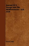 Journal of a Voyage Into the Mediterranean - A.D. 1628 di Kenelm Digby edito da Giniger Press