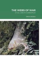 THE WEBS OF WAR di Steve Lindsay edito da Lulu.com