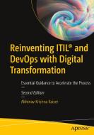 Reinventing Itil(r) in the Age of Devops: Understand and Implement Digital Transformation in Organizations di Abhinav Krishna Kaiser edito da APRESS