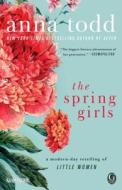 The Spring Girls di Anna Todd edito da Simon + Schuster Inc.