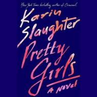 Pretty Girls di Karin Slaughter edito da Blackstone Audiobooks
