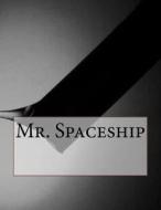 Mr. Spaceship di Philip K. Dick edito da Createspace