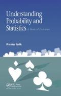 Understanding Probability and Statistics di Ruma Falk edito da A K Peters/CRC Press