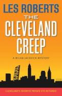 The Cleveland Creep di Les Roberts edito da Gray & Company Publishers