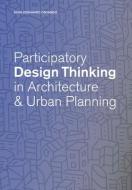 Participatory Design Thinking in Urban Design Education di John Odhiambo Onyango edito da ACTAR D