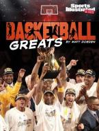 Basketball Greats di Matt Doeden edito da CAPSTONE PR