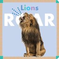 Lions di Rebecca Stromstad Glaser edito da Amicus Ink
