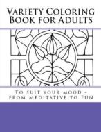Variety Coloring Book for Adults di Sophie Johnson edito da Cecilia A Alflatt