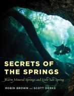 Secrets Of The Springswarm Mipb di Robin Brown, Scott Derks edito da Rowman & Littlefield