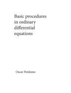BASIC PROCEDURES IN ORDINARY DIFFERENTIA di OSCAR PERDOMO edito da LIGHTNING SOURCE UK LTD