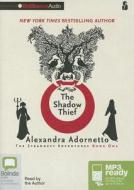 The Shadow Thief di Alexandra Adornetto edito da Bolinda Publishing