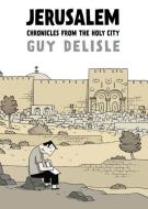 Jerusalem: Chronicles from the Holy City di Guy Delisle edito da DRAWN & QUARTERLY