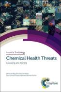 Chemical Health Threats edito da Royal Society of Chemistry