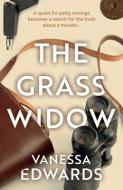 The Grass Widow di Vanessa Edwards edito da TROUBADOR PUB LTD