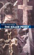 The Killer Priest di Norman H. Donaldson edito da New Generation Publishing