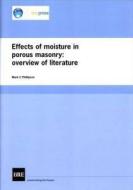 Effects of Moisture in Porous Masonry di Mark C Phillipson edito da IHS BRE Press