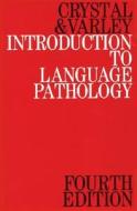 Introduction to Language Pathology di David Crystal edito da Wiley-Blackwell