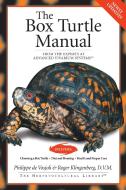 The Box Turtle Manual di Philippe De Vosjoli, Roger J. Klingenberg edito da COMPANIONHOUSE BOOKS