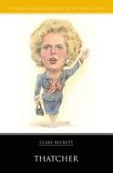 Thatcher di Clare Beckett edito da Haus Publishing