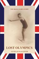 Lost Olympics di Ian Hugh McAllister edito da emp3books