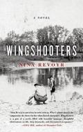 Wingshooters di Nina Revoyr edito da AKASHIC BOOKS