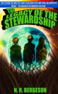 The Legacy of the Stewardship di N. R. Bergeson edito da MONTH9BOOKS