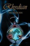Rhydian: The Other Side di Devan J. Skyles edito da Createspace Independent Publishing Platform