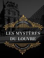 Les Mystères du Louvre di Octave Féré edito da Books on Demand