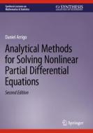 Analytical Methods for Solving Nonlinear Partial Differential Equations di Daniel Arrigo edito da Springer International Publishing