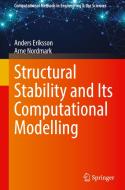 Structural Stability and Its Computational Modelling di Arne Nordmark, Anders Eriksson edito da Springer International Publishing