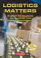 Logistics Matters. Schülerbuch di Peter W. Oldham, Mike Anderson edito da Cornelsen Verlag GmbH