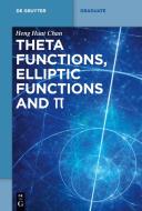 Theta functions, elliptic functions and p di Heng Huat Chan edito da Gruyter, Walter de GmbH