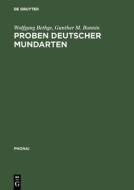 Proben deutscher Mundarten di Wolfgang Bethge, Gunther M. Bonnin edito da De Gruyter Mouton