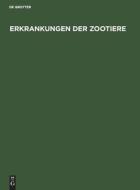 Erkrankungen der Zootiere edito da De Gruyter