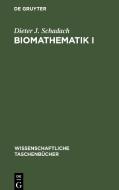 Biomathematik I di Dieter J. Schadach edito da De Gruyter