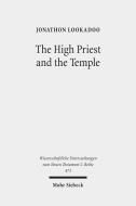 The High Priest and the Temple di Jonathon Lookadoo edito da Mohr Siebeck GmbH & Co. K
