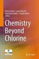 Chemistry Beyond Chlorine edito da Springer International Publishing