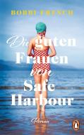 Die guten Frauen von Safe Harbour di Bobbi French edito da Penguin TB Verlag
