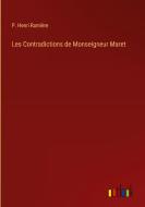 Les Contradictions de Monseigneur Maret di P. Henri Ramière edito da Outlook Verlag