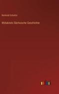 Widukinds Sächsische Geschichte di Reinhold Schottin edito da Outlook Verlag