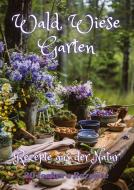 Wald Wiese Garten di Diana Kluge edito da tredition