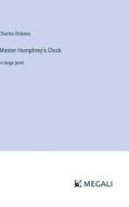 Master Humphrey's Clock di Charles Dickens edito da Megali Verlag