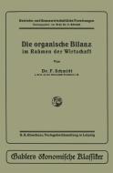 Die organische Bilanz di Fritz Schmidt edito da Gabler Verlag