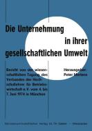 Die Unternehmung in ihrer gesellschaftlichen Umwelt di Peter Mertens edito da Gabler Verlag