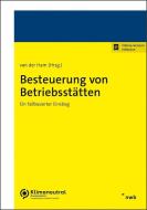 Besteuerung von Betriebsstätten di Susann van der Ham edito da NWB Verlag