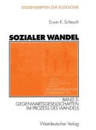 Sozialer Wandel di Erwin K. Scheuch edito da VS Verlag für Sozialwissenschaften